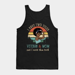 Veteran mom tee shirt gift Tank Top